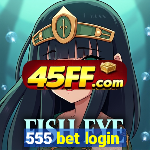555 bet login